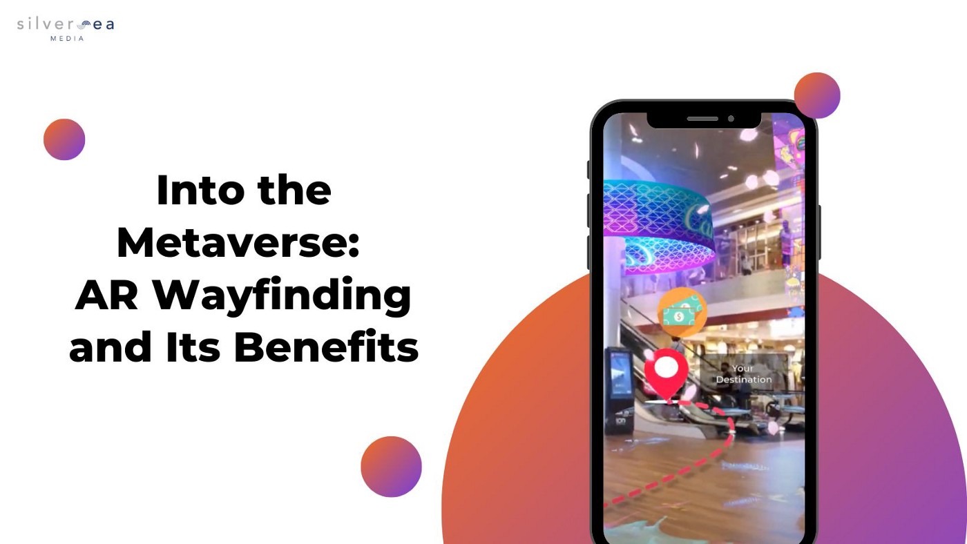 Metaverse: công nghệ AR Wayfinding đã mang lại điều gì cho doanh nghiệp?
